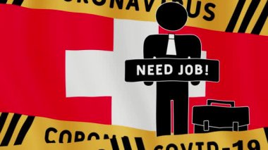 Economic crisis concept during a pandemic.  Switzerland flag with a man holding a sign with the words 