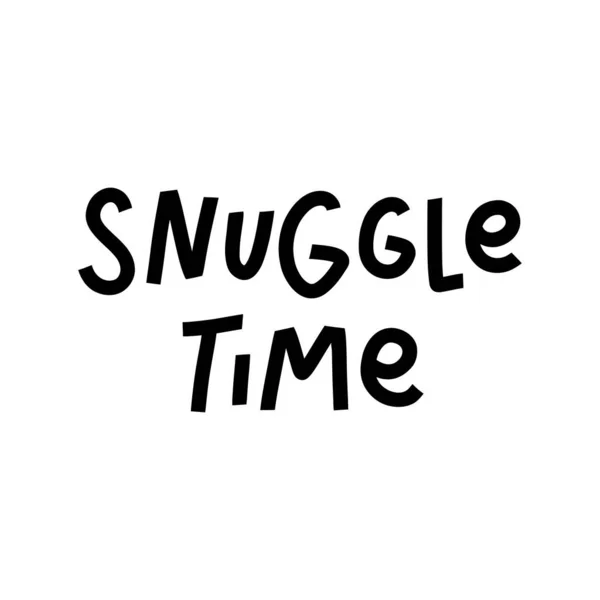 Εμπνευσμένη Φράση Snuggle Χρόνο Ένα Μοντέρνο Στυλ Επιστολόχαρτα Μπορεί Χρησιμοποιηθεί — Διανυσματικό Αρχείο