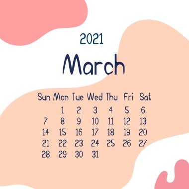 2021 Mart takviminde soyut şekiller var. Renklerle dolu renkli modern takvim, aylık planlamacı. Vektör düz çizim. Modern basit tasarım. Bahar ayı