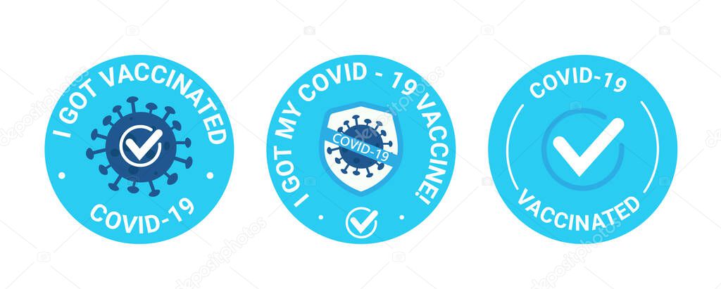 Vaccinated. Blue Round sticker. Badge text I got, my covid-19 vaccine. Protection against the ncov-19 coronavirus. Use it as a badge for clothing