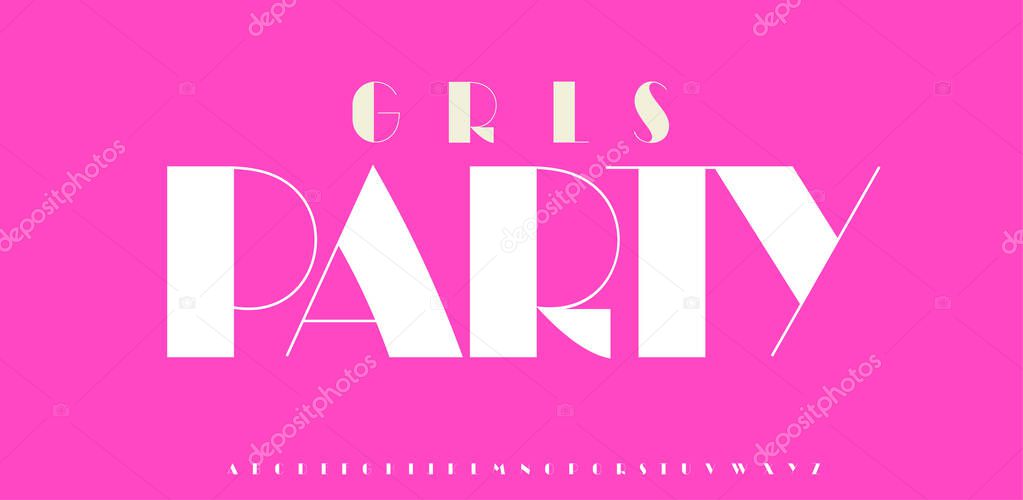 Girly Glamour Font Chic Luxury Alphabet, Modern Elegant Letters, Geometric Heavy Bold Type for Hen Party, Girls Power Headline, Fashion Beauty Business Logo. Bachelorette Fonts Design. Vector Typeset.