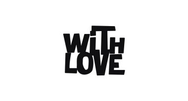 Oyuncu tipografisinde Aşk Tatlı Basit Mesajla. Kartlar, notlar, hediyeler, posterler ve dostane sosyal paylaşımlar için mükemmel. Siyah ve Beyaz Vektör İllüstrasyonu