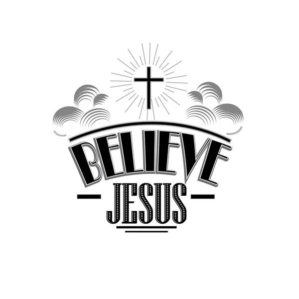 Believe Jesus on white background, Vector. — Stock Vector