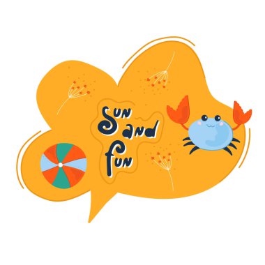 Yaratıcı konuşma balonu güneş ve eğlence. Sevimli simgelerle boyanmış renkli bir yaz çıkartması. Tarz sahibi bir alıntı ve slogan. Kupa, hediye, tekstil, kart, afiş, poster ve daha fazlası için mükemmel bir tasarım.