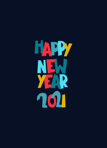 Feliz Ano Novo 2021 design de saudação. Frase de saudação multicolorida com letras à mão sobre fundo escuro — Vetor de Stock