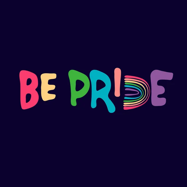 Be Pride slogan to express support for LGBTQIA communities. Pýcha Měsíc slavnostní logo s duhou-jako písmeno D — Stockový vektor