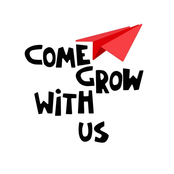Wachsen Sie mit uns. Banner für eine Rekrutierungsanzeige, Überschrift. Einstellungen, Teambildung und persönliches Wachstumskonzept — Stockvektor