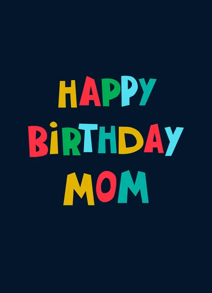 Feliz cumpleaños mamá frase de saludo con letras a mano sobre fondo oscuro — Vector de stock