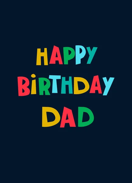 Feliz cumpleaños papá frase de saludo con letras a mano sobre fondo oscuro — Vector de stock