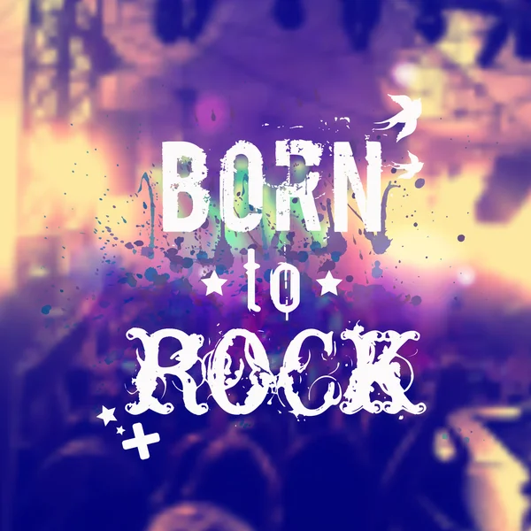 Fond flou vectoriel avec scène rock et foule. Illustration avec éclaboussures d'aquarelle et phrase "Born to rock". Affiche rock'n'roll — Image vectorielle