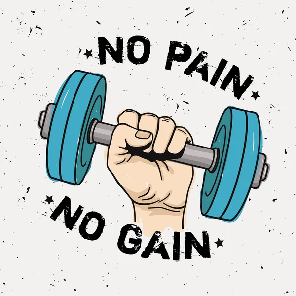 Vector grunge mengilustrasikan tangan dengan dumbbell dan frase motivasi "No pain no gain". Latar belakang kebugaran . - Stok Vektor