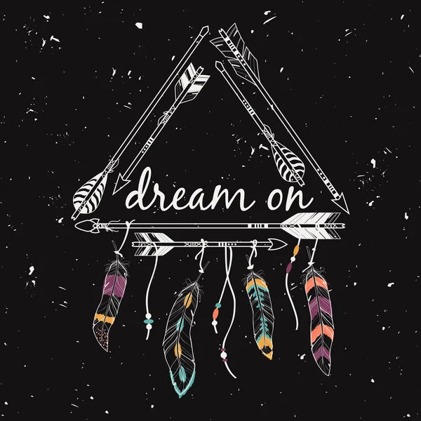 Ilustración vectorial con marco tribal con flechas y plumas étnicas. Motivos indios americanos. Estilo boho. Afiche motivacional "Dream on" . — Vector de stock