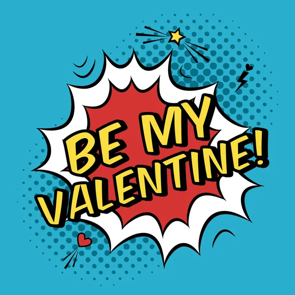 Ilustração romântica colorida de vetor com citação de "Be my Valentine". Cartão de saudação Dia dos Namorados em estilo cômico moderno com meio-tom de fundo, respingo de bolha, estrela e coração . —  Vetores de Stock