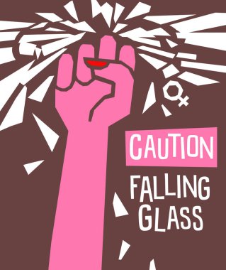 Cam tavan feminist posterini ya da afiş tasarımını kırmak. Düşen kırıkları olan bir kadın yumruğu. Düşen camlara dikkat et. vektör illüstrasyonu.
