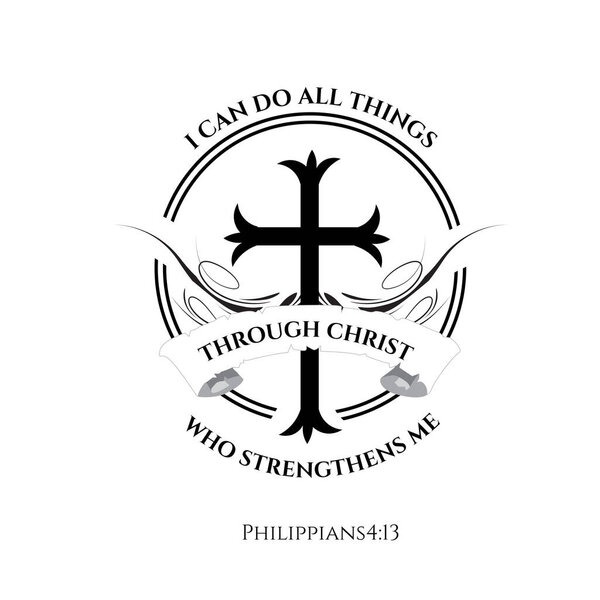 I can do all things through Christ, Bible Verse of the Day, Typography for print or use as poster, card, flyer or T Shirt