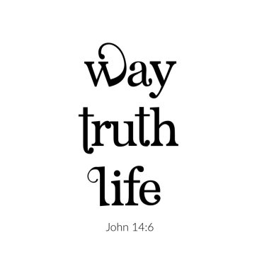 Yol, doğruluk, yaşam, İncil Ayet Tasarımı, Baskı için tipografi veya poster, kart, broşür veya tişört olarak kullanım