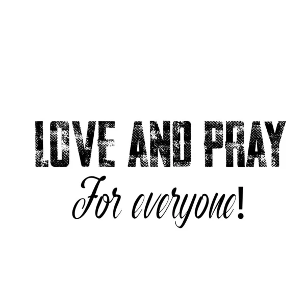 Love Pray Everyone Christian Faith Typography Print Use Poster Card — стоковый вектор