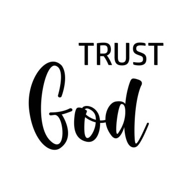 Tanrı 'ya güven, Hristiyan inancı, baskı için tipografi ya da poster, kart, broşür, dövme ya da tişört olarak kullan