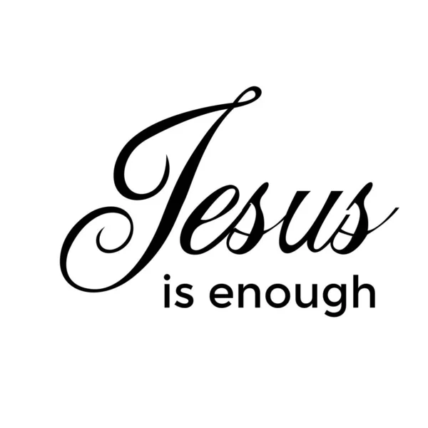 Jesus Enough Christian Calligraphy Design Typography Print Use Poster Card — ストックベクタ