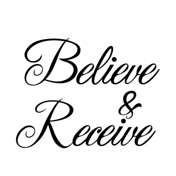 Believe Receive Christian Calligraphy Design Typography Print Use Poster Card - Stok Vektor