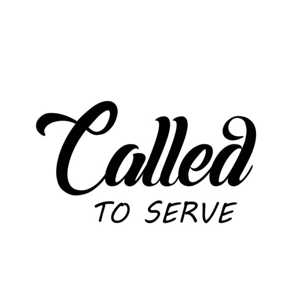 Called to serve, Bible Verse Design for print or use as poster, card, flyer or T Shirt