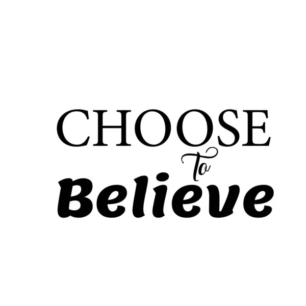 Choose Believe Christian Saying Typography Print Use Poster Card Flyer — Stock Vector