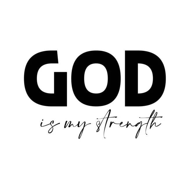 Gott Ist Meine Stärke Christliches Zitat Typografie Für Druck Oder — Stockvektor