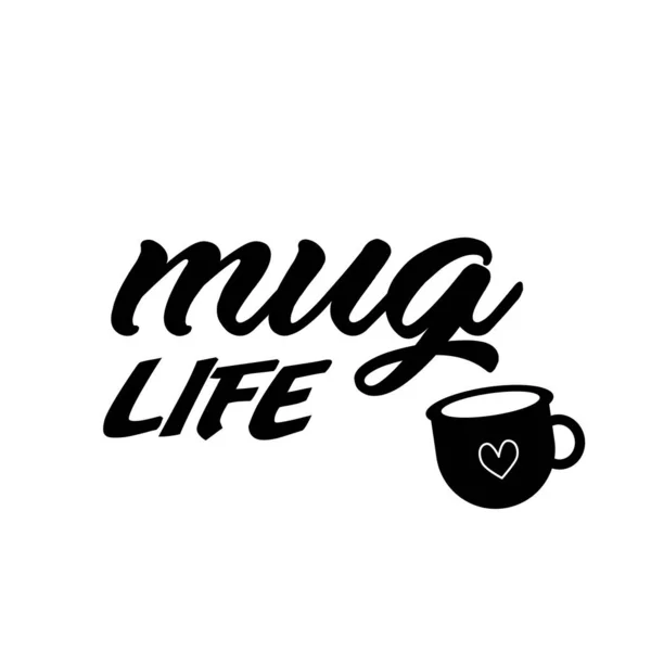 Mug Life Amante Del Caffè Shirt Design Tipografia Design Stampa — Vettoriale Stock