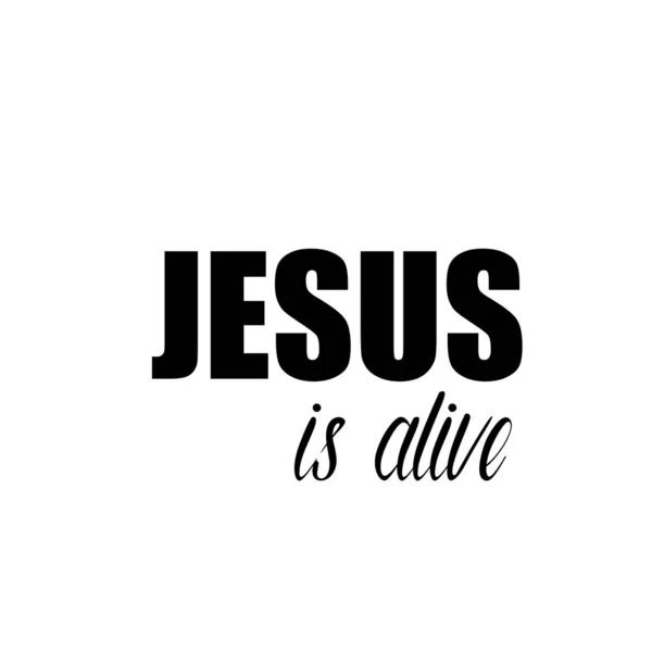 Jesus Alive Citazione Gesù Tipografia Stampare Usare Come Poster Biglietto — Vettoriale Stock