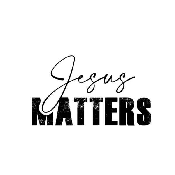 Jesus Matters Christian Faith Typography Print Use Poster Card Flyer — Stock Vector