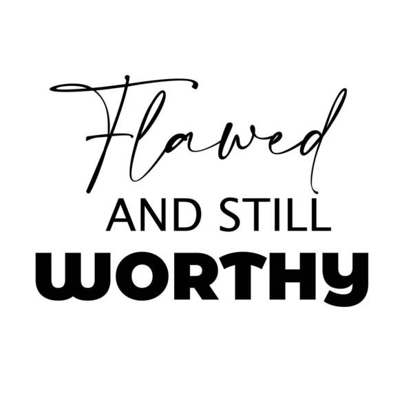 Christian Tişört Tasarımı - Kusurlu ve hala değerli