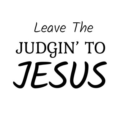 Bible Verse typography for print or use as poster, card, flyer or T Shirt