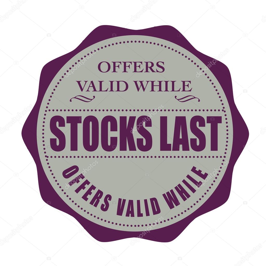 offers valid while stocks last stamp