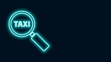 Siyah arka planda parlayan neon çizgisi büyüteç ve taksi ikonu izole edildi. Taksi araması. 4K Video hareketli grafik canlandırması