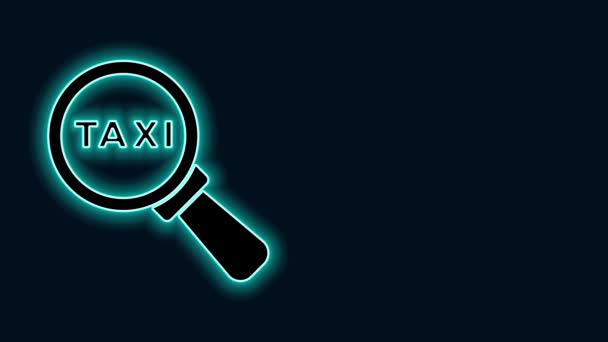 Glowing neon line Magnifying glass and taxi car icon isolated on black background. Taxi search. 4K Video motion graphic animation — Stock Video