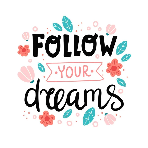 追随你的梦想，激励人的名言。手绘字体，矢量图解 — 图库矢量图片