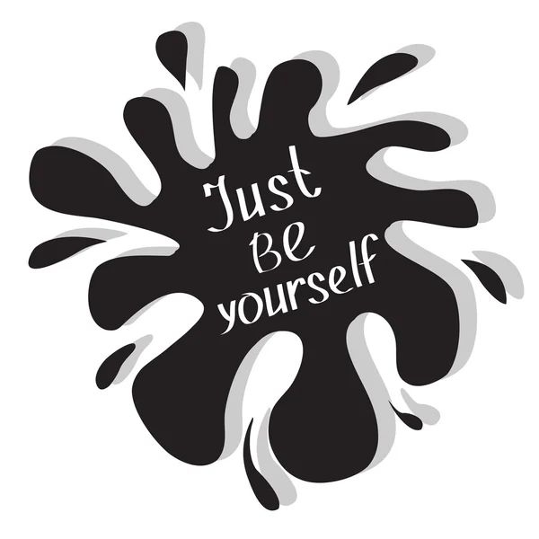 Just be yourself. Motivational poster. — Stock Vector