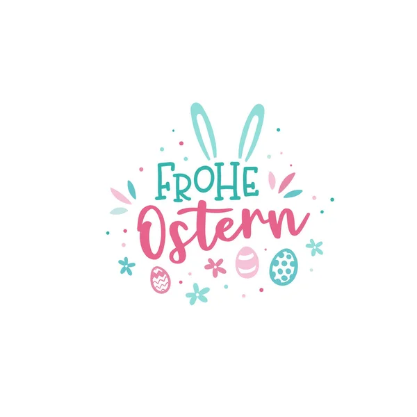 Precioso Diseño Pascua Dibujado Mano Con Texto Alemán Feliz Pascua — Vector de stock