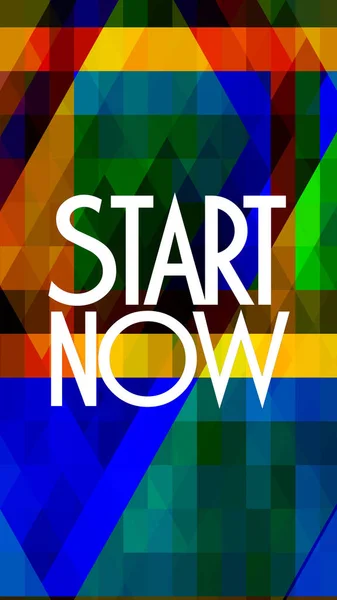 Start now text on abstract vivid background