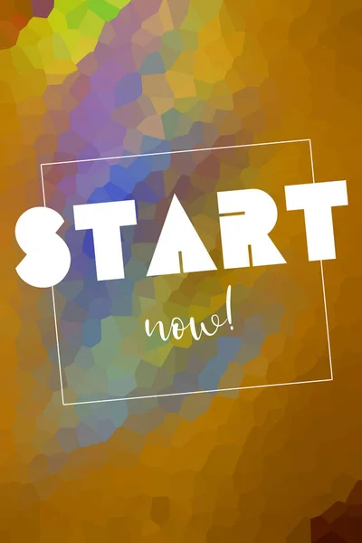 Start now text on abstract colorful background