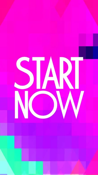 Start now text on abstract vivid background