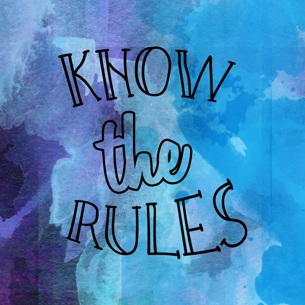 know the rules text on abstract watercolor background