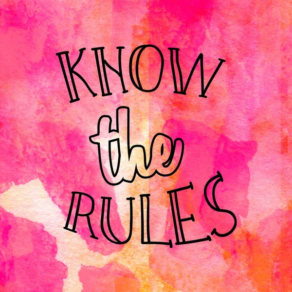 know the rules text on abstract watercolor background
