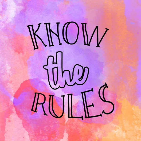 know the rules text on abstract watercolor background
