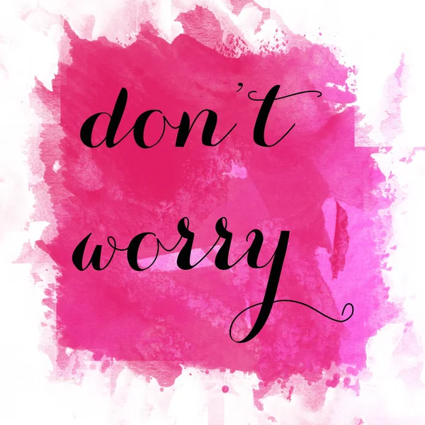 Don Worry Text Abstract Colorful Background — Stock Photo, Image