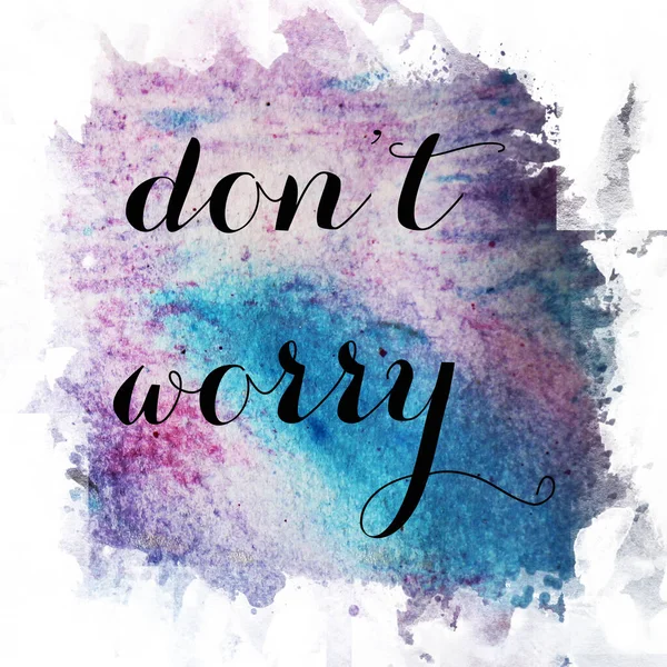 Don Worry Text Abstract Colorful Background — Stock Photo, Image