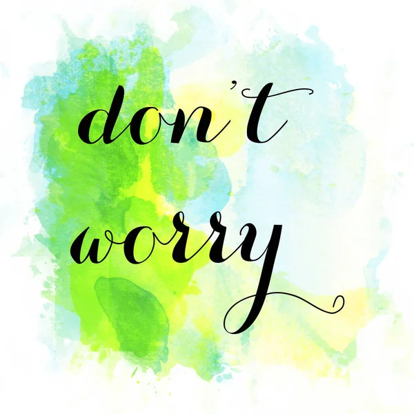 Don Worry Text Abstract Colorful Background — Stock Photo, Image