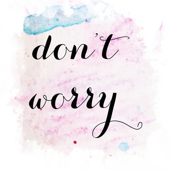 Don Worry Text Abstract Colorful Background — Stock Photo, Image