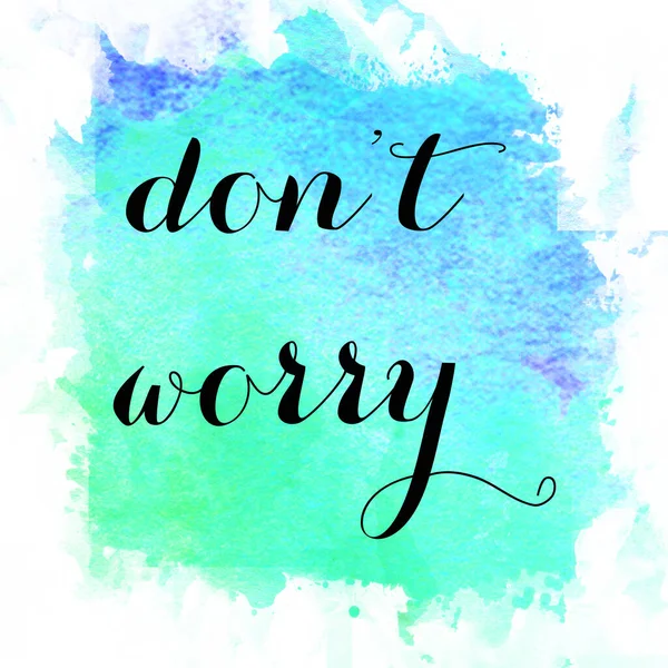 Don Worry Text Abstract Colorful Background — Stock Photo, Image