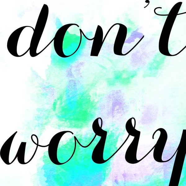 Don Worry Text Abstract Colorful Background — Stock Photo, Image